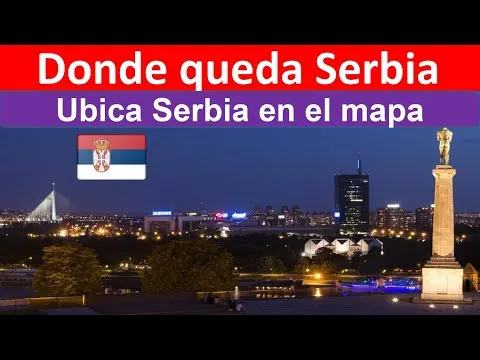 Donde queda serbia en el mapa