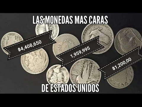 Monedas que valen mucho dinero en estados unidos